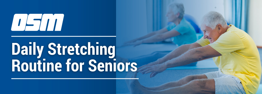 Daily Stretching Routine for Seniors - Orthopedic & Sports Medicine