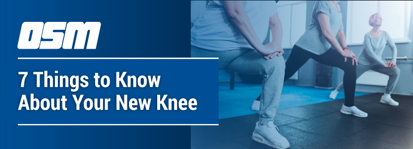 Total Knee Replacement Portland Oregon, 7 Things to Know About Your New Knee