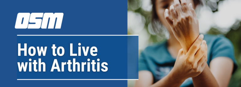 How to Live with Arthritis - Orthopedic & Sports Medicine