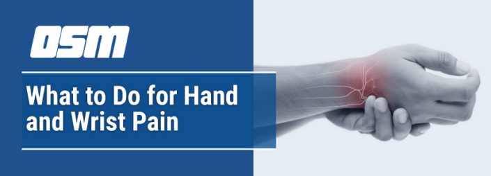 What to Do for Hand and Wrist Pain - Orthopedic & Sports Medicine