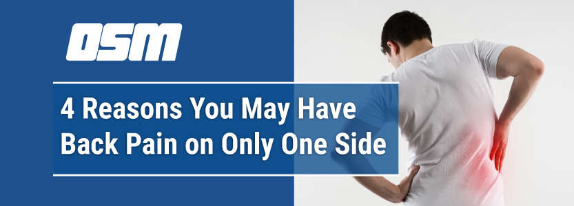 4 Reasons You May Have Back Pain on Only One Side - Orthopedic & Sports  Medicine