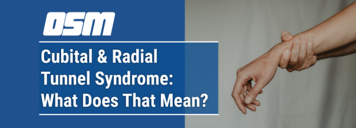 Cubital And Radial Tunnel Syndrome: What Does That Mean? - Orthopedic ...