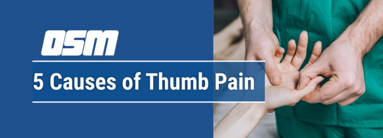 5 Causes of Thumb Pain - Orthopedic & Sports Medicine