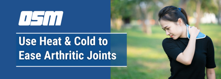 Use Heat And Cold To Ease Arthritic Joints Orthopedic Sports Medicine   Blog Header Image Use Heat Abd Cold To Ease Arthritic Joints OSM Oregon 768x277 