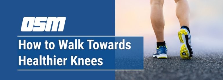 how-to-walk-towards-healthier-knees-orthopedic-sports-medicine