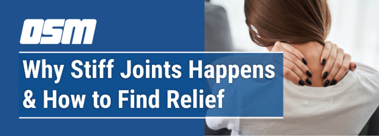 Blog-header-image-why-stiff-joints-happens-and-how-to-find-relief-OSM ...