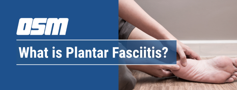 What is Plantar Fasciitis - Orthopedic & Sports Medicine